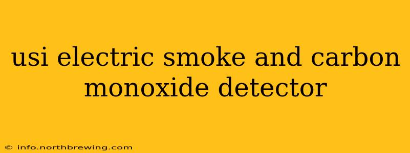 usi electric smoke and carbon monoxide detector