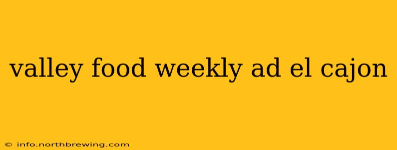 valley food weekly ad el cajon