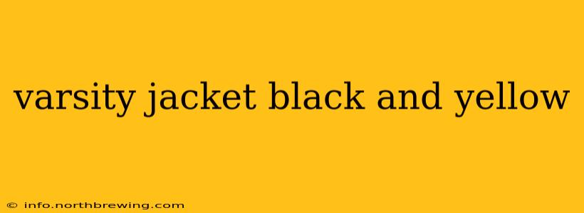varsity jacket black and yellow
