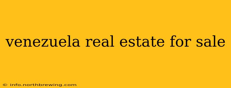 venezuela real estate for sale