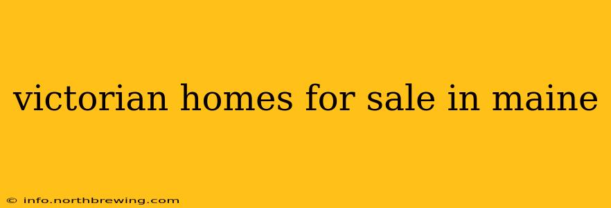 victorian homes for sale in maine