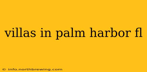 villas in palm harbor fl