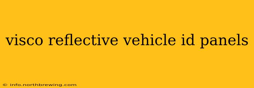 visco reflective vehicle id panels