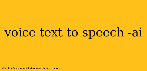 voice text to speech -ai