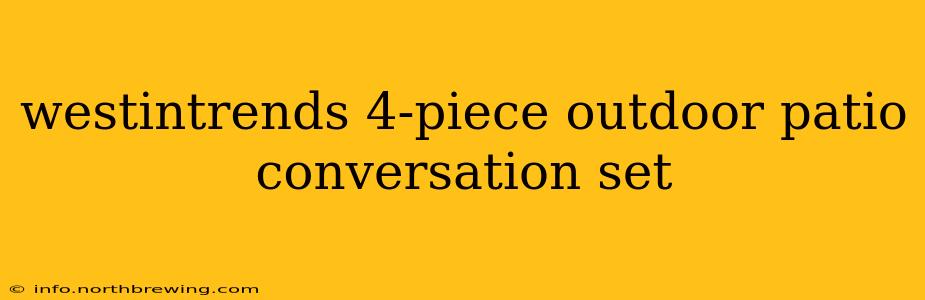 westintrends 4-piece outdoor patio conversation set