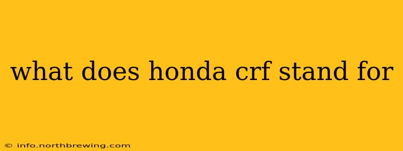 what does honda crf stand for