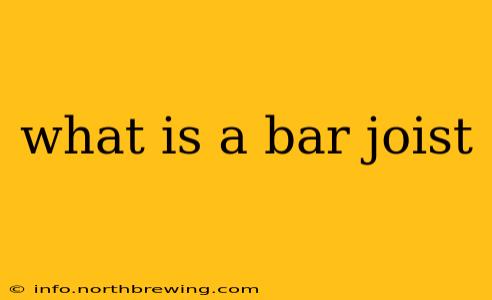 what is a bar joist