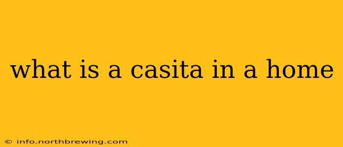 what is a casita in a home