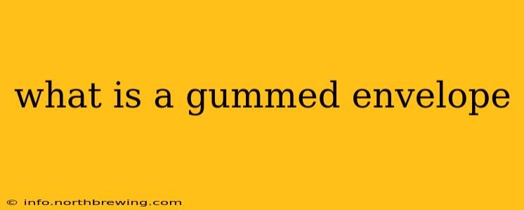 what is a gummed envelope