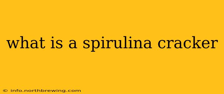 what is a spirulina cracker