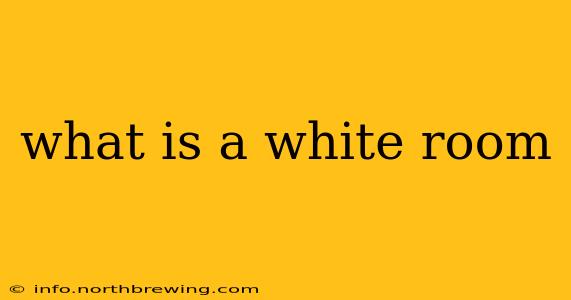 what is a white room