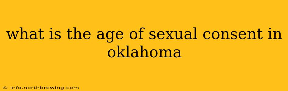 what is the age of sexual consent in oklahoma