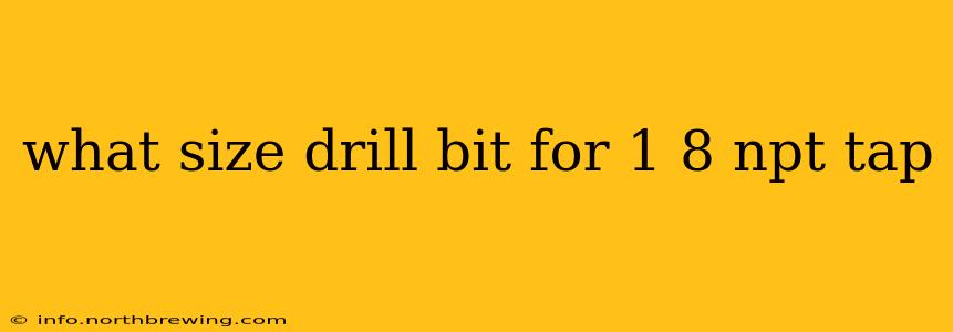 what size drill bit for 1 8 npt tap