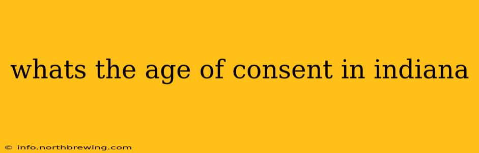 whats the age of consent in indiana