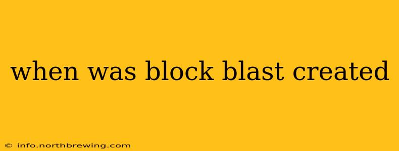 when was block blast created