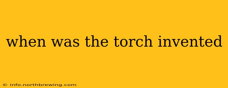 when was the torch invented