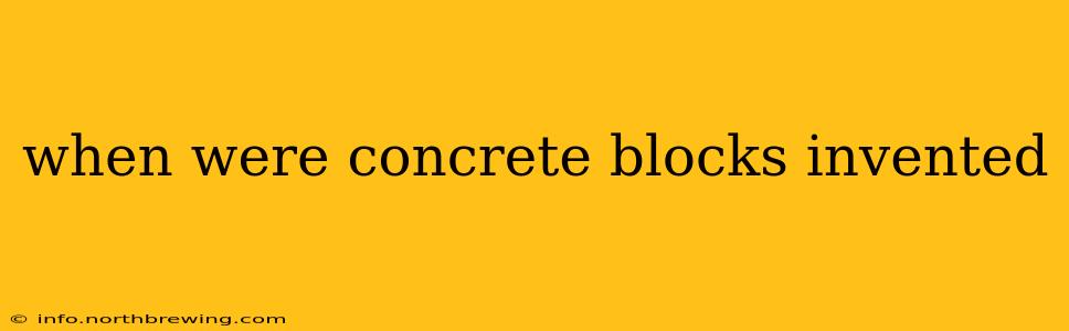 when were concrete blocks invented