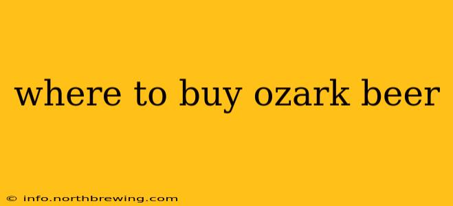 where to buy ozark beer