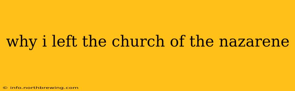 why i left the church of the nazarene