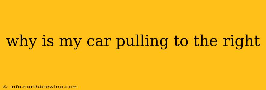 why is my car pulling to the right