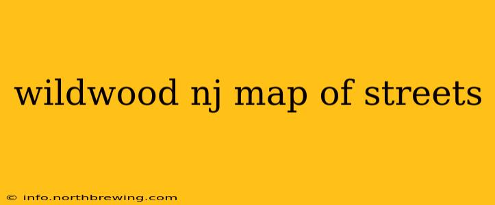 wildwood nj map of streets