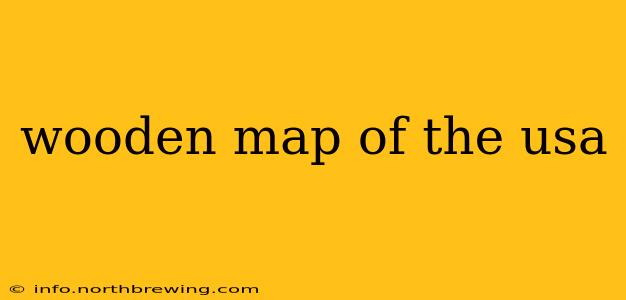 wooden map of the usa