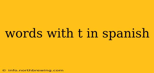 words with t in spanish