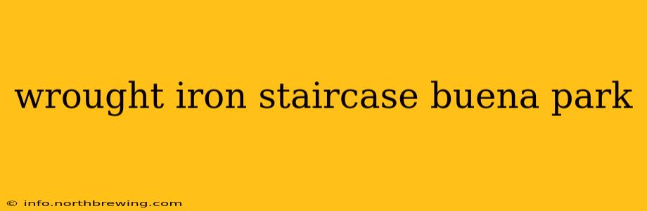 wrought iron staircase buena park